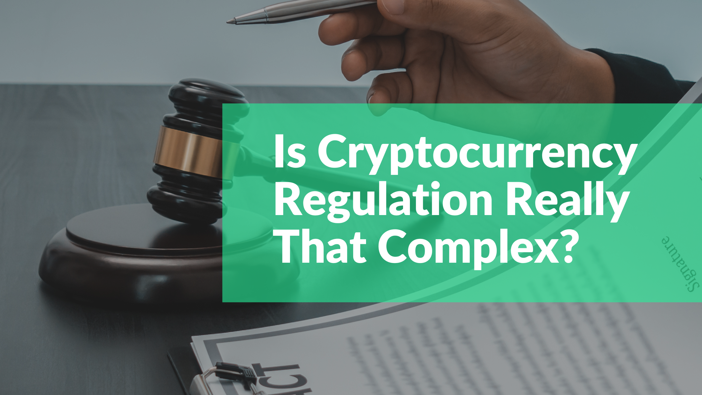 Is Cryptocurrency Regulation Really That Complex? Cryptoflies News